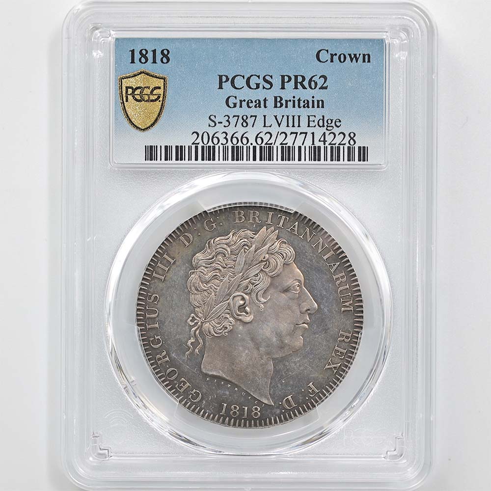 1818 Great Britain George III 1 Crown 28.28 Grams LVIII Edge Silver Proof Coin PCGS PR 62